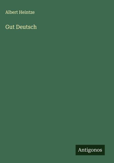 Gut Deutsch