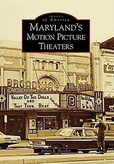 Maryland’s Motion Picture Theaters