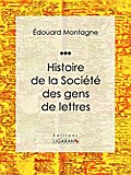 Histoire de la Société des gens de lettres