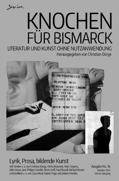 Knochen für Bismarck No. 14 - Literatur und Kunst ohne Nutzanwendung