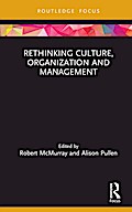Rethinking Culture, Organization and Management