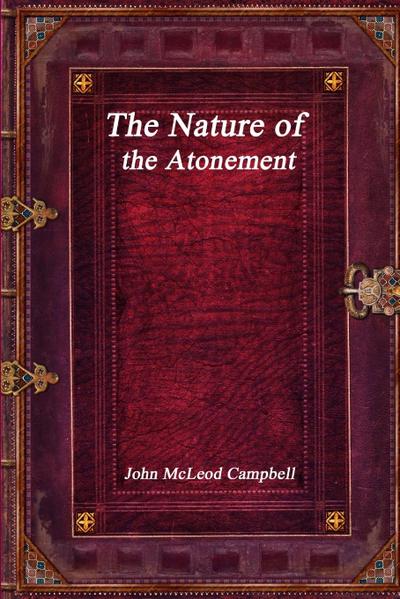 The Nature of the Atonement