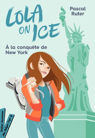 Lola on Ice, tome 3 - Un stage à New York
