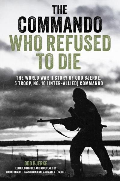 The Commando Who Refused to Die
