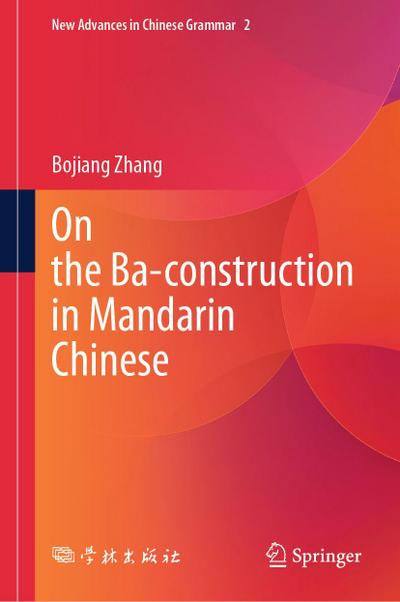 The Ba-Constructions in Mandarin Chinese