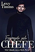 Empregado pelo  Chefe - Série Lidando com os Chefes - Parte 7