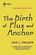 The Birth of Flux and Anchor