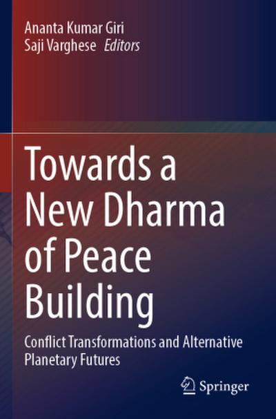 Towards a New Dharma of Peace Building