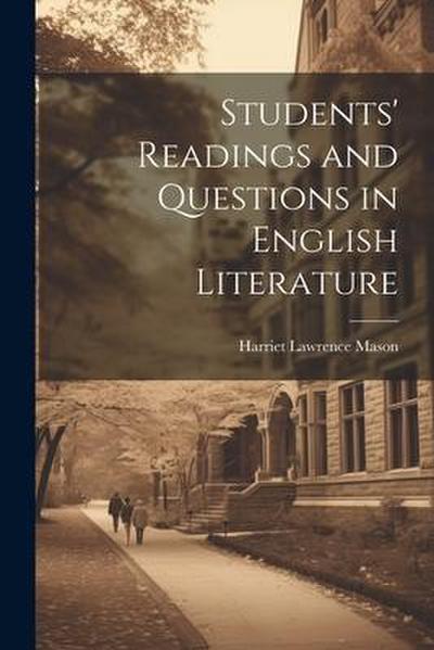 Students’ Readings and Questions in English Literature
