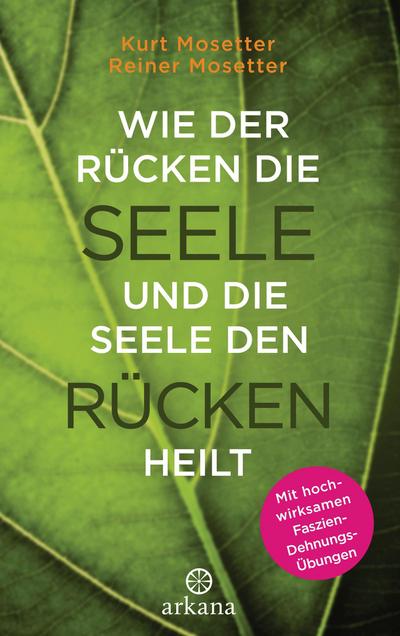 Wie der Rücken die Seele und die Seele den Rücken heilt