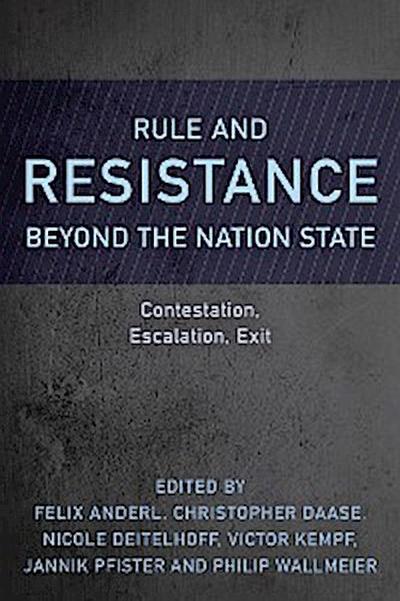 Rule and Resistance Beyond the Nation State