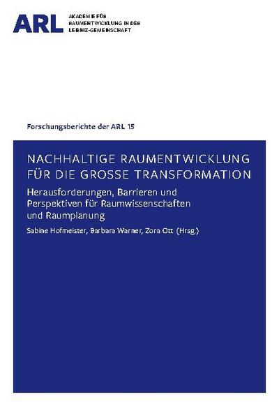 Nachhaltige Raumentwicklung für die große Transformation