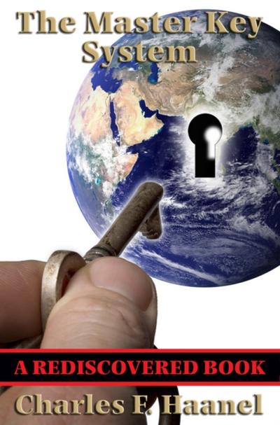 The Master Key System (Rediscovered Books)