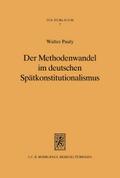 Der Methodenwandel im deutschen Spätkonstitutionalismus