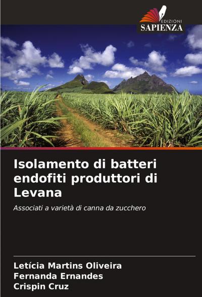 Isolamento di batteri endofiti produttori di Levana