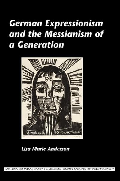 German Expressionism and the Messianism of a Generation