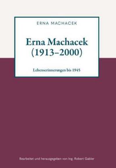 Erna Machacek (1913-2000)