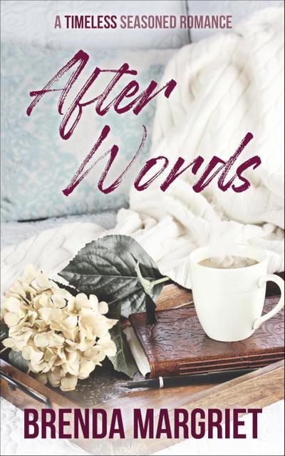 After Words (TIMELESS Seasoned Romance)