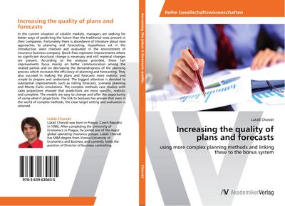 Increasing the quality of plans and forecasts