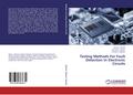 Testing Methods For Fault Detection In Electronic Circuits
