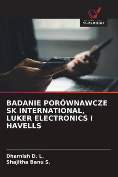 BADANIE PORÓWNAWCZE SK INTERNATIONAL, LUKER ELECTRONICS I HAVELLS