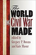 The World the Civil War Made