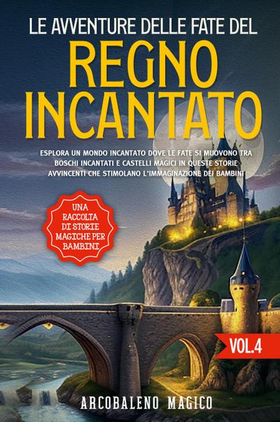 Le avventure delle fate del regno incantato