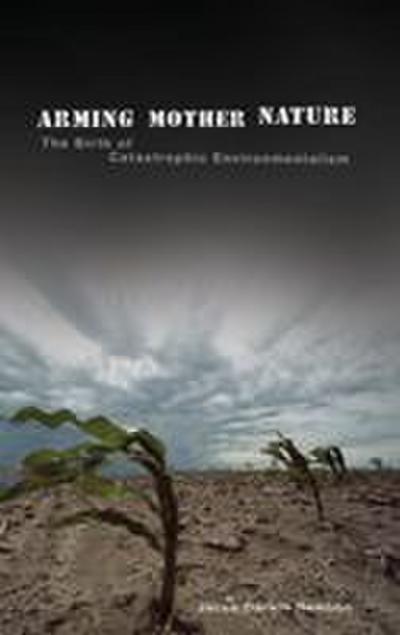 Arming Mother Nature