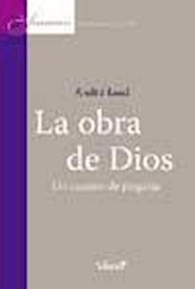 L’obra de Déu : un camí de pregària