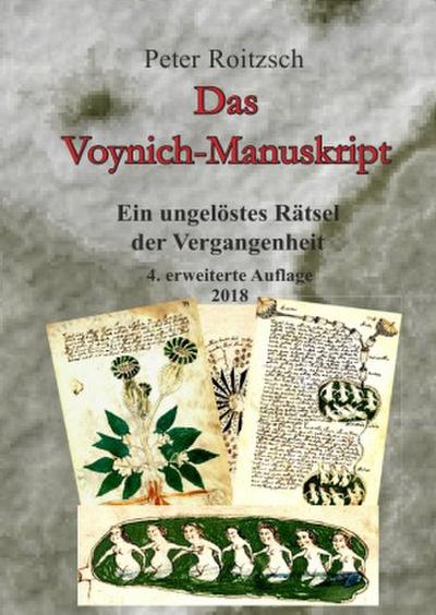Das Voynich-Manuskript - Ein ungelöstes Rätesel der Vergangenheit - 3. Auflage 2017