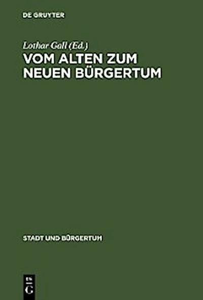 Vom alten zum neuen Bürgertum