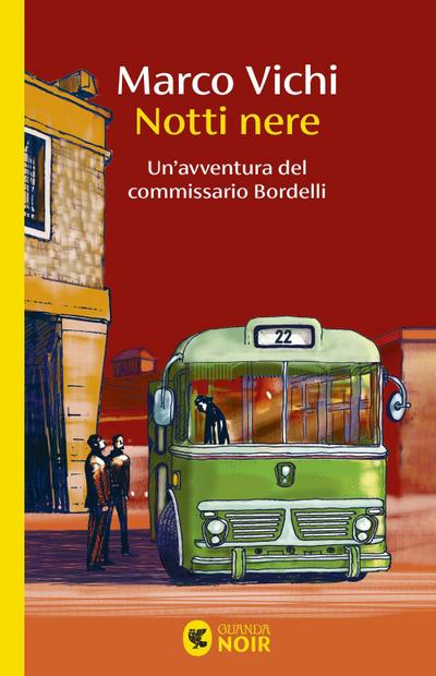 Notti nere. Un’avventura del commissario Bordelli