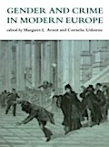 Gender And Crime In Modern Europe