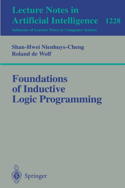 Foundations of Inductive Logic Programming