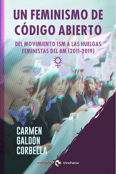 Un feminismo de código abierto: Del movimiento 15M a las hue