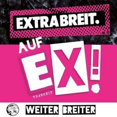 Extrabreit: Auf EX! (Digipak inkl. 3 Bonustracks)