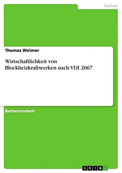 Wirtschaftlichkeit von Blockheizkraftwerken nach VDI 2067