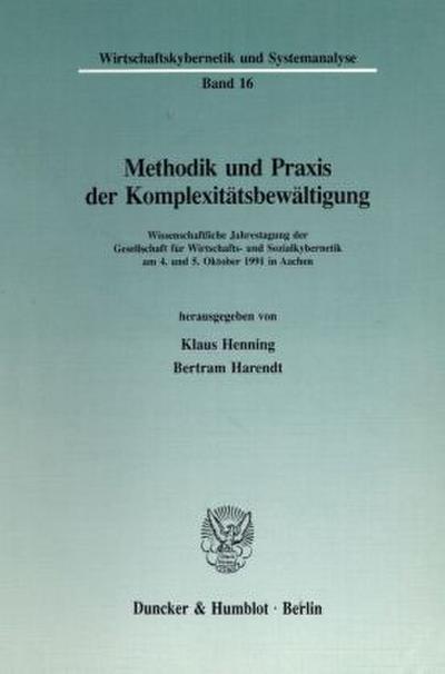 Methodik und Praxis der Komplexitätsbewältigung.