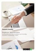 Employer Attractiveness. Arbeitsattraktivität bei 
