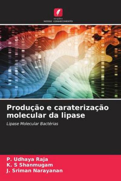 Produção e caraterização molecular da lipase