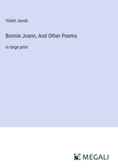 Bonnie Joann, And Other Poems