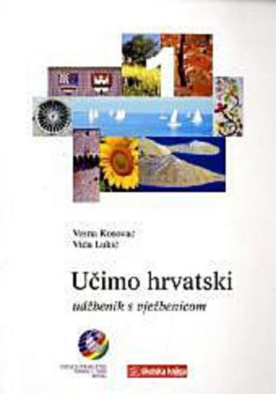 Ucimo hrvatski - Wir lernen Kroatisch 1 Lehrbuch Ucimo hrvatski 1 - Udbenik s vjebenicom