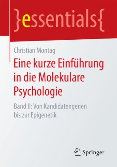 Eine kurze Einführung in die Molekulare Psychologie. Bd.2