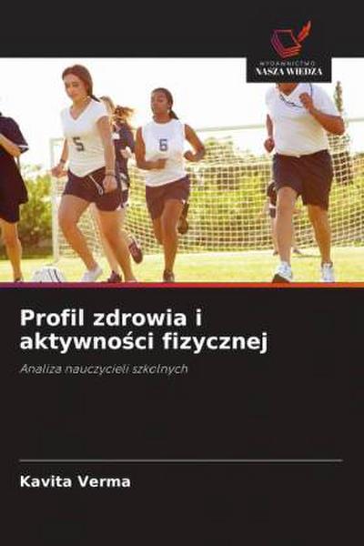 Profil zdrowia i aktywno¿ci fizycznej
