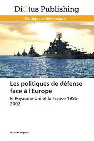 Les politiques de défense face à l’Europe
