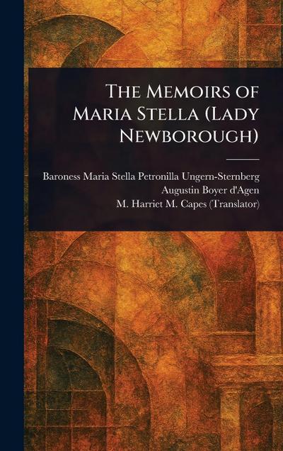 The Memoirs of Maria Stella (Lady Newborough)