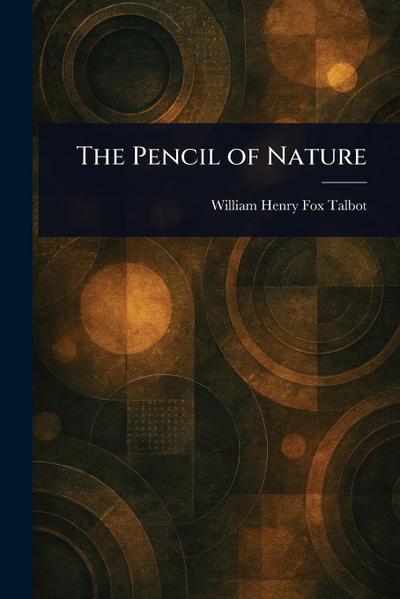 The Pencil of Nature