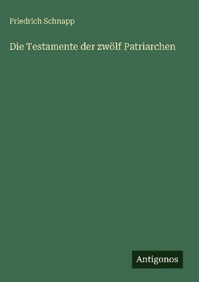 Die Testamente der zwölf Patriarchen