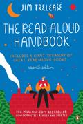 The Read-Aloud Handbook: Seventh Edition