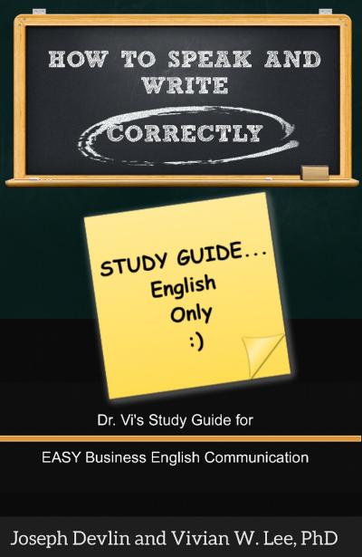 How to Speak and Write Correctly: Study Guide (English Only)